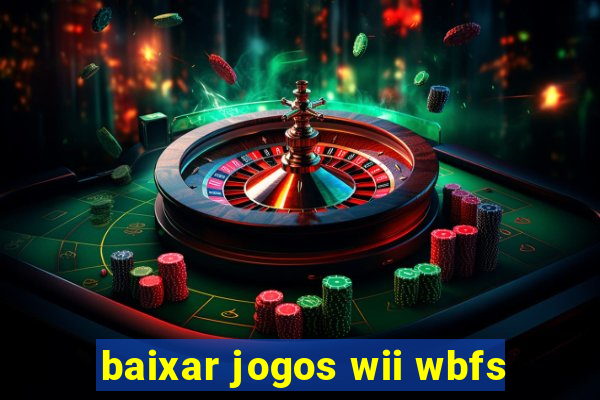 baixar jogos wii wbfs